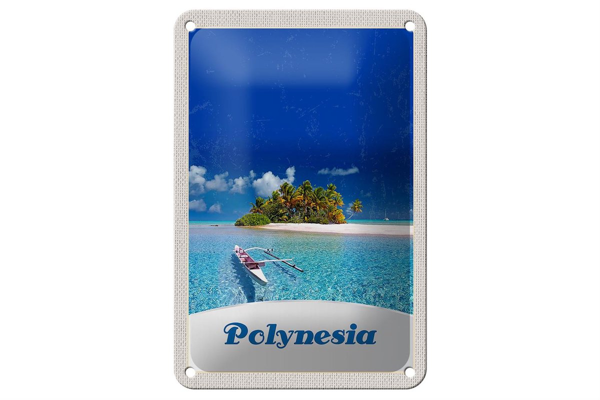 Blechschild Reise 12x18cm Polynesien Trauminsel Australien Boot Schild