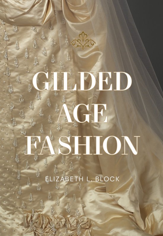 Gilded Age Fashion - cover