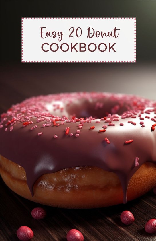 Easy 20 Donut Cookbook