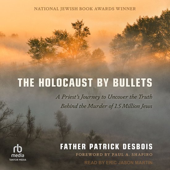 The Holocaust by Bullets - cover