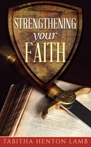 Strengthening Your Faith