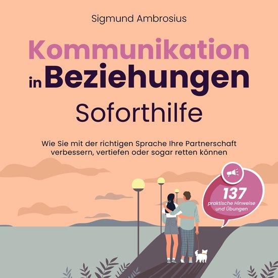 Kommunikation in Beziehungen – Soforthilfe: 137 praktische ... - cover