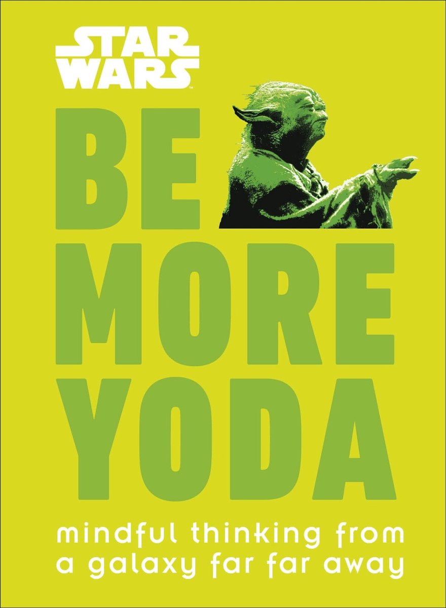Star Wars Be More Yoda - Christian Blauvelt