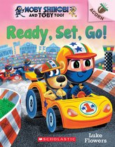 Moby Shinobi and Toby Too! 3 - Ready, Set, Go!: An Acorn Book (Moby Shinobi and Toby Too! #3)