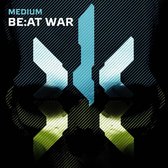 Medium - Be: At War (2 LP)