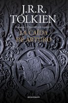 Otros relatos J.R.R. Tolkien - La caída de Arturo