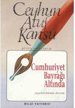 Cumhuriyet Bayrağı Altında