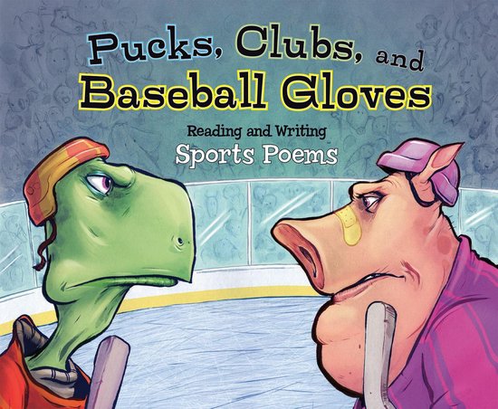 Poet in You - Pucks, Clubs, and Baseball Gloves