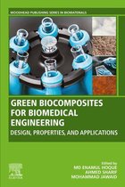 Woodhead Publishing Series in Biomaterials - Green Biocomposites for Biomedical Engineering
