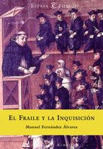 ESPASA FORUM - El fraile y la inquisición
