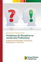 Problemas de Disciplina na versão dos Professores