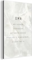 Wanddecoratie Metaal - Aluminium Schilderij Industrieel - Oma je hebt ons al - Spreuken - Oma - Quotes - 80x120 cm - Dibond - Foto op aluminium - Industriële muurdecoratie - Voor de woonkamer/slaapkamer