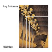 Rog Patterson - Flightless (2017 ) (CD) (Reissue)