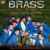 Dzambo Agusevi Orchestra - Brass Like It Hot. Fast & Furious Balkan Brass (CD)