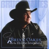 Bruce And The Hi-Line Fever Band Oakes - Same (CD)