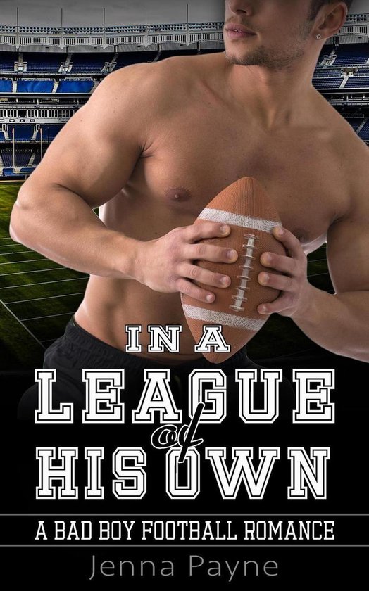 In a League of His Own - A Bad Boy Football Romance - cover