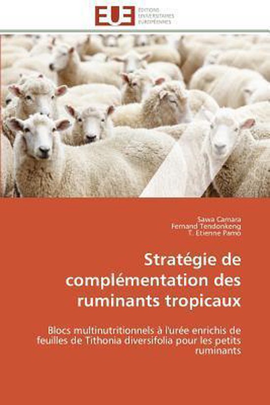 Strat�gie de Compl�mentation Des Ruminants Tropicaux