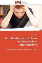 Le redoublement scolaire: radiographie et interrogations