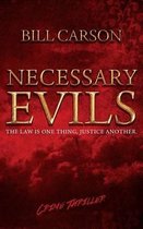 Necessary Evils