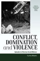 Studies in Latin American and Spanish History 2 - Conflict, Domination, and Violence