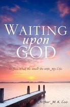 Waiting upon God