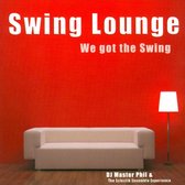 Swing Lounge - We Got The Swing