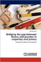 Bridging the gap between theory and practice in carpentry and joinery