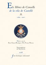 FONTS HISTÒRIQUES VALENCIANES 70 - Els llibres de Consells de la vila de Castelló II