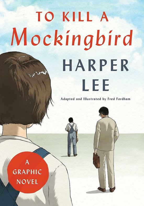 To Kill a Mockingbird A Graphic Novel - cover