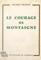 Le courage de Montaigne