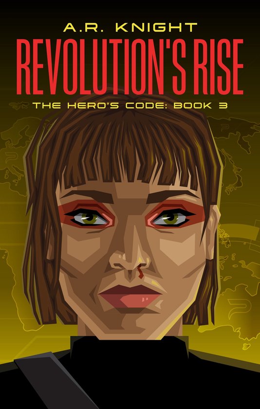 The Hero's Code 3 - Revolution's Rise (ebook), A.R. Knight ...