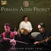 Persian Azeri Project - From Shiraz To Baku (CD)