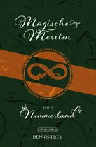 Weltenwandler - Magische Meriten - Teil 2: Nimmerland