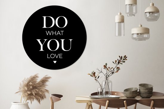 WallCircle - Wall Circle - Wall Circle - Citations - Dictons - Fais ce que tu aimes - Aluminium - Dibond - 120x120 cm - Intérieur et Extérieur XXL