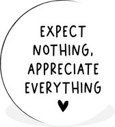 WallCircle - Wandcirkel - Muurcirkel - Engelse quote "Expect nothing, appreciate everything" met een hartje tegen een witte achtergrond - Aluminium - Dibond - ⌀ 30 cm - Binnen en Buiten