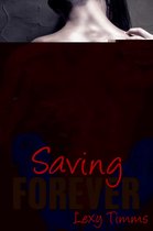 Saving Forever 3 - Saving Forever - Part 3