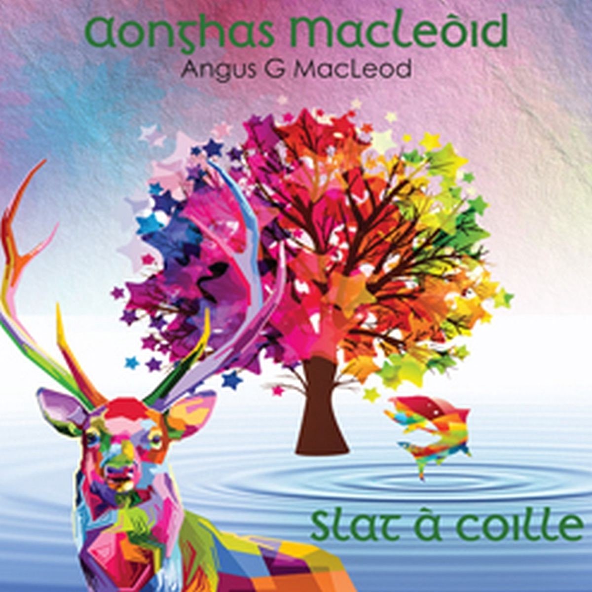 Angus G MacLeod - Slat A Coille (CD)