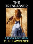D. H. Lawrence Collection 2 - The Trespasser