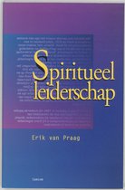 Voorzijde van het boek 'Spiritueel leiderschap' van Erik van Praag in het Nederlands.