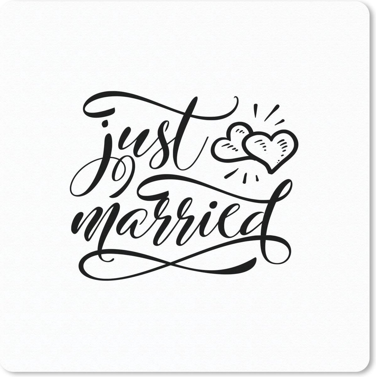 Muismat 30x30 cm - Mousepad Spreuken - Just married - Quotes - Trouwen - Muismatten