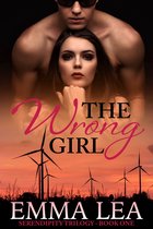 Serendipity Trilogy 1 - The Wrong Girl