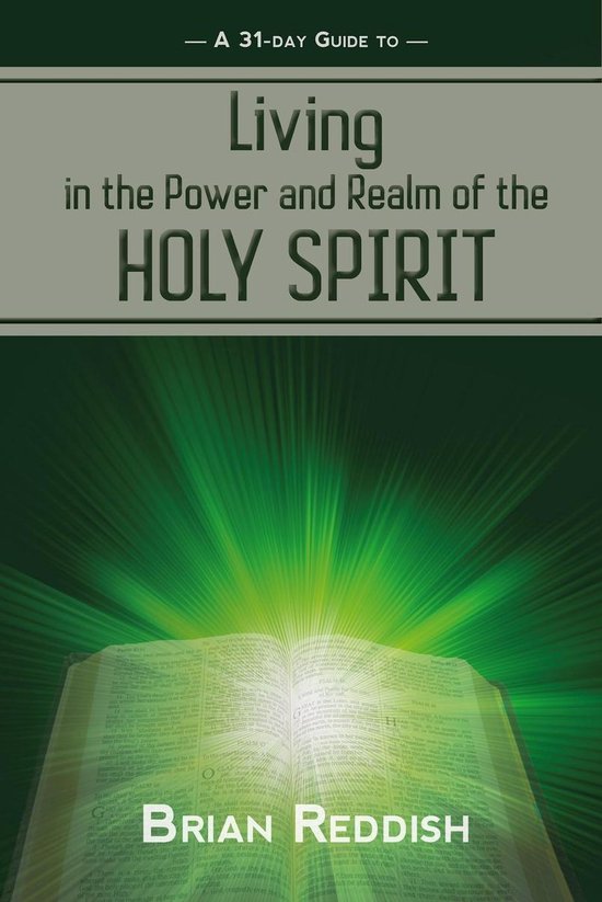 Living in the Realm and Power of the Holy Spirit (ebook), Brian Reddish ...