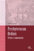 Revisitar o concílio - Presbyterorum Ordinis