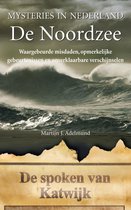 Mysteries in Nederland -  De Noordzee
