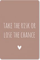Muismat - Mousepad - Engelse quote Take the risk of lose the chance met een hartje op een bruine achtergrond - 18x27 cm - Muismatten
