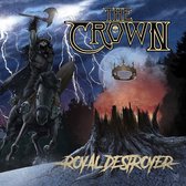 The Crown - Royal Destroyer (2 CD)