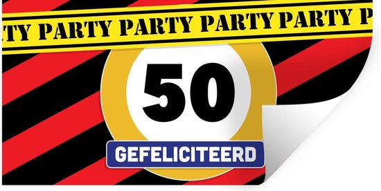 Muurstickers - Sticker Folie - Verjaardag - 50 Jaar versiering - Verkeersbord - 160x80 cm - Plakfolie - Muurstickers Kinderkamer - Zelfklevend Behang - Zelfklevend behangpapier - Stickerfolie