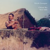 Erick Cosaque - Chinal Ka 1973-1995 (2 LP)