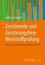 Zerstörende und Zerstörungsfreie Werkstoffprüfung