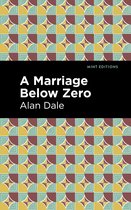 Mint Editions-A Marriage Below Zero